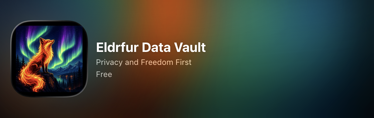 Eldrfrur Data Vault — Privacy and Freedom First